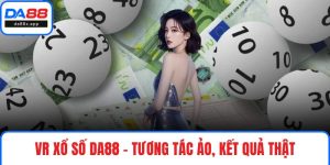 VR xổ số DA88